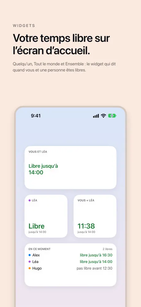 Votre temps libre sur l’écran d’accueil. Quelqu’un, Tout le monde et Ensemble : le widget qui dit quand vous et une personne êtes libres.