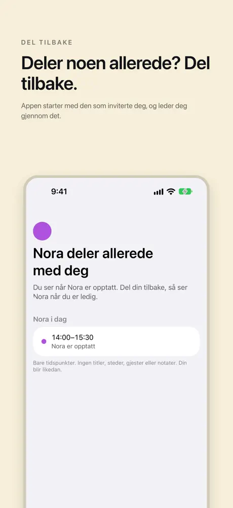 Deler noen allerede? Del tilbake. Appen starter med den som inviterte deg, og leder deg gjennom det.