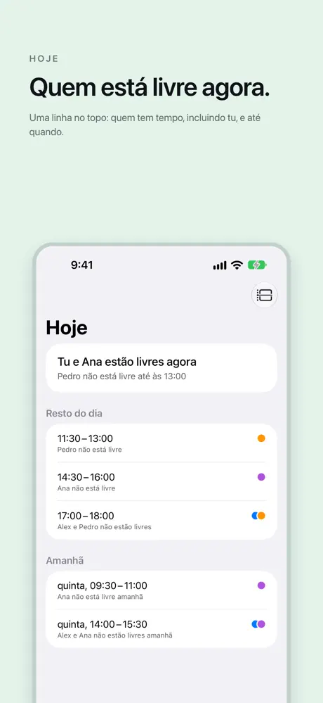 Quem está livre agora. Uma linha no topo: quem tem tempo, incluindo tu, e até quando.
