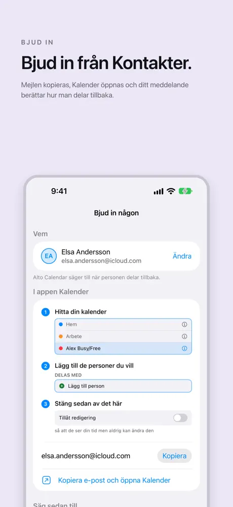 Bjud in från Kontakter. Mejlen kopieras, Kalender öppnas och ditt meddelande berättar hur man delar tillbaka.